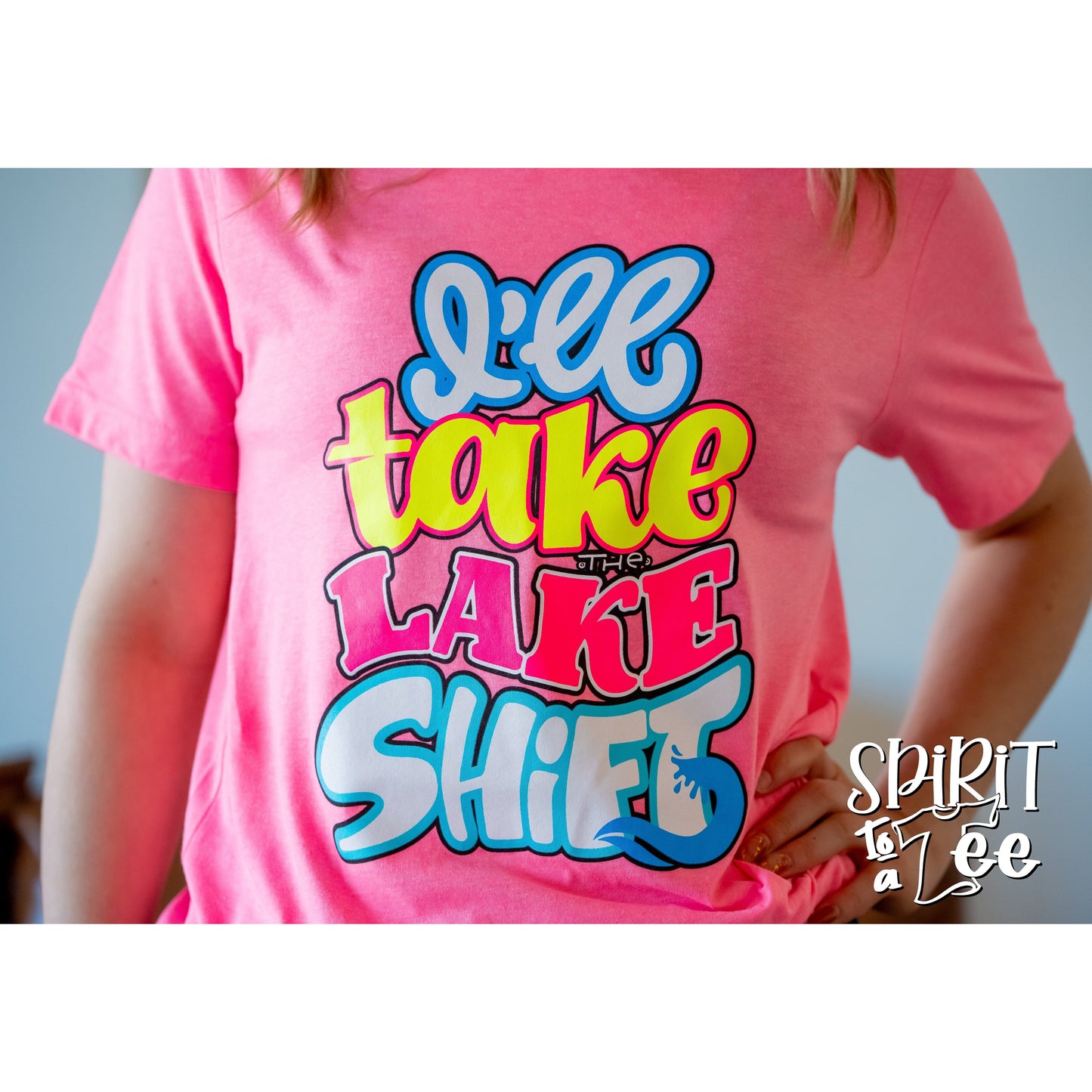 I'll Take the LAKE Shift - Summer Tee