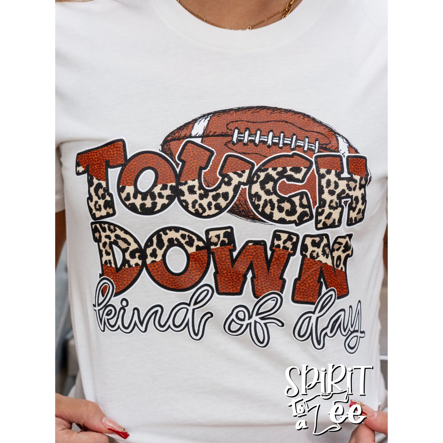 Touch Down Kind of Day - Football Tee